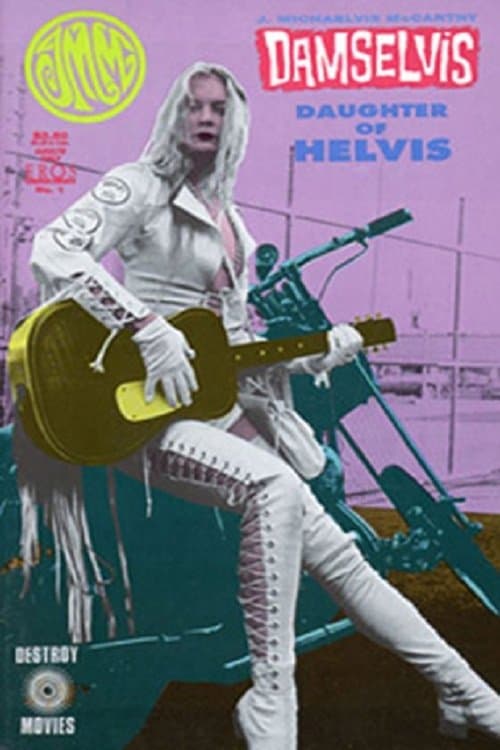 Damselvis, Daughter of Helvis full movie