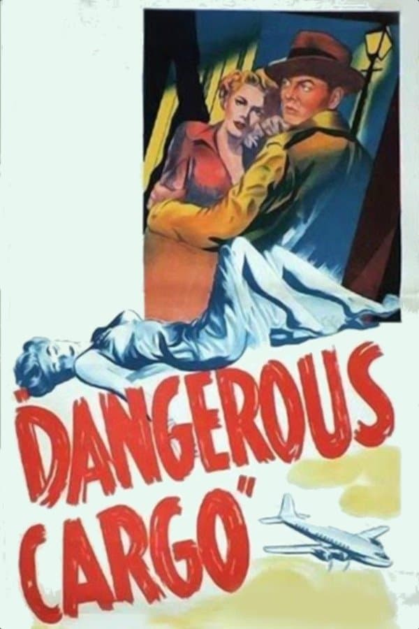 Dangerous Cargo full movie