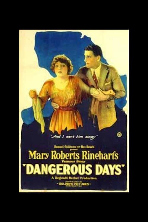 Dangerous Days full movie