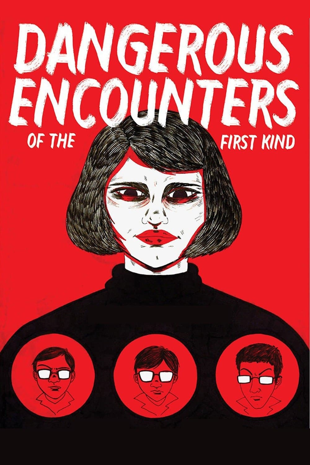 Dangerous Encounters of the First Kind full movie