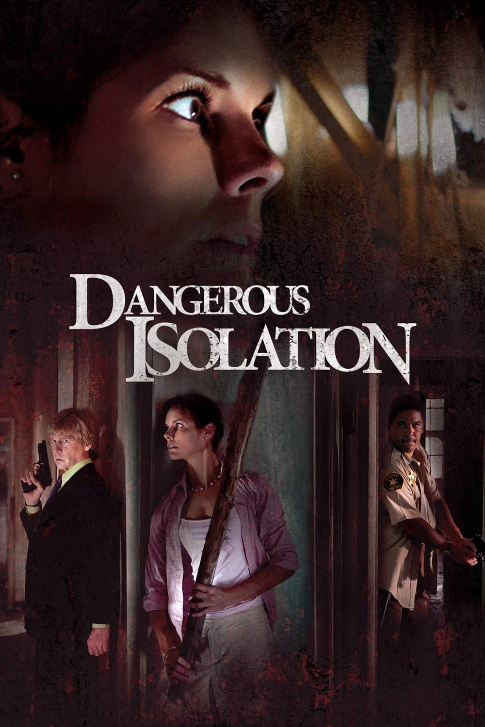 Dangerous Isolation full movie