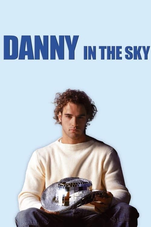 Danny in the Sky full movie