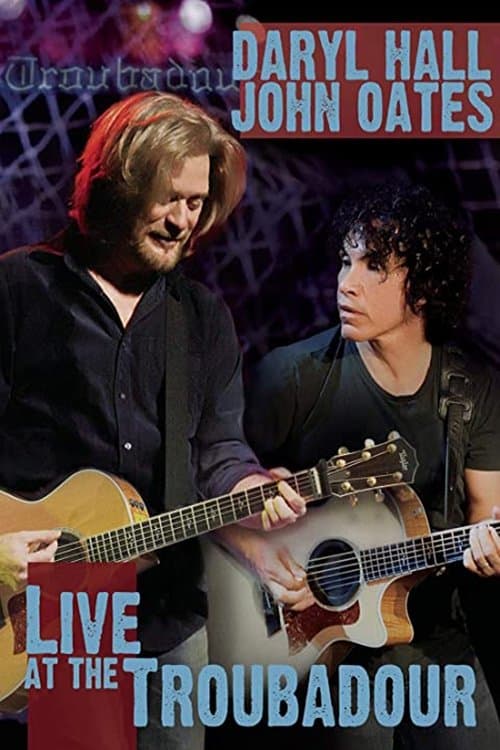 Daryl Hall and John Oates - Live at the Troubadour full movie