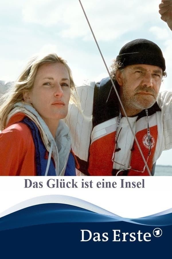 Das Glück ist eine Insel full movie