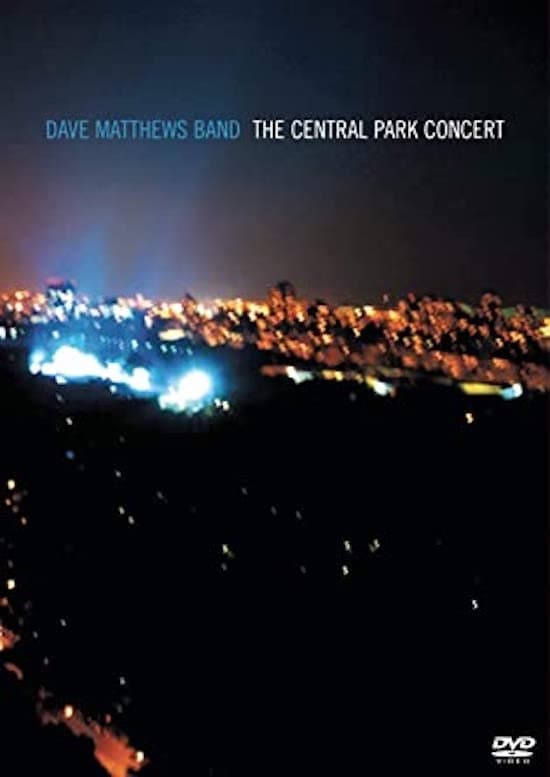 Dave Matthews Band: The Central Park Concert full movie