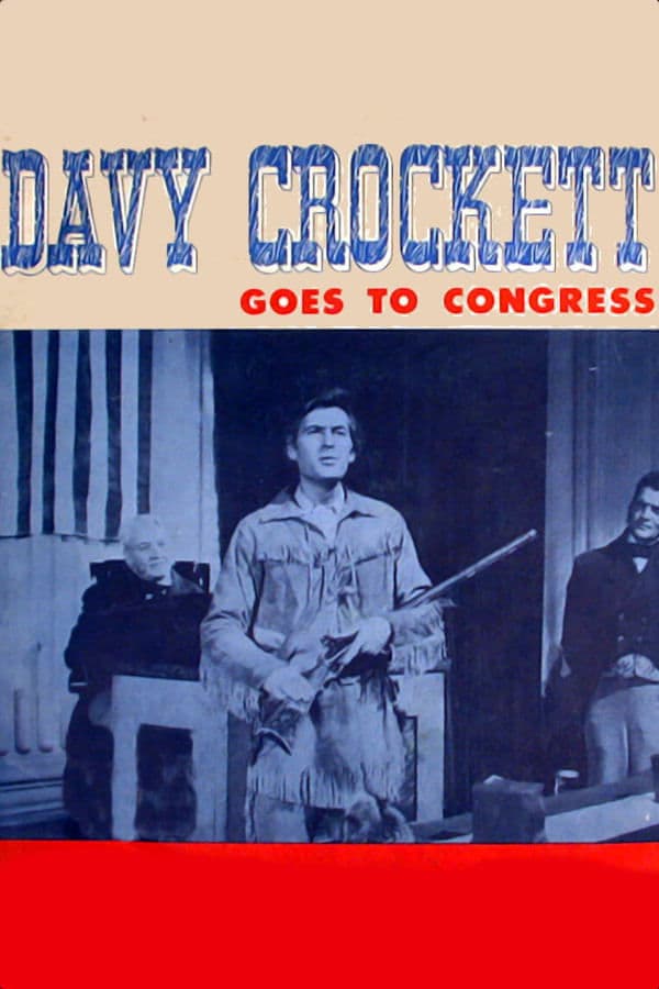 Davy Crockett Goes to Congress full movie