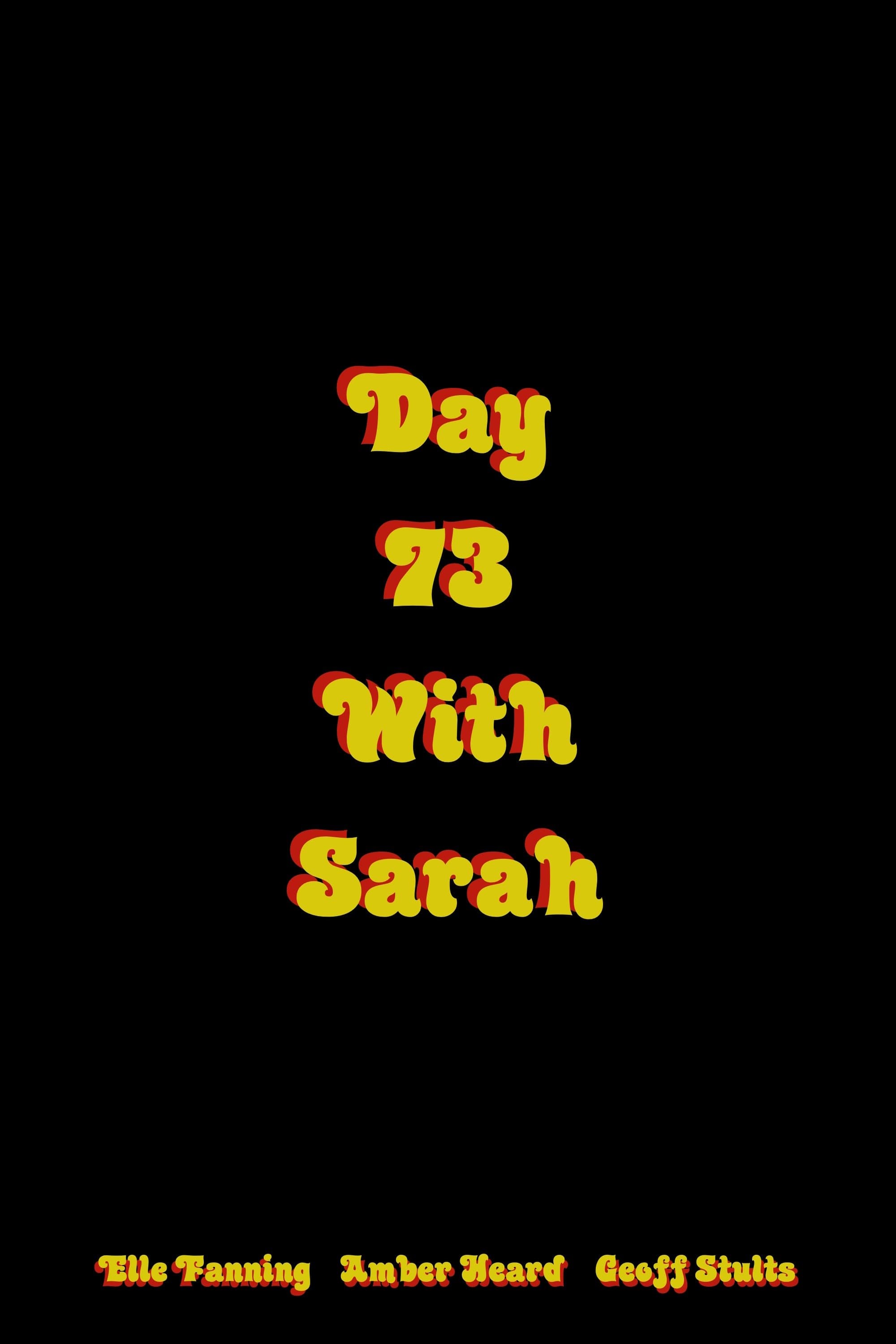 Day 73 with Sarah full movie