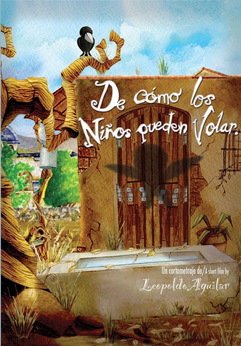 De Cómo Los Niños Pueden Volar full movie