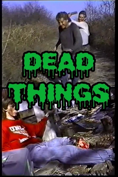 Dead Things full movie