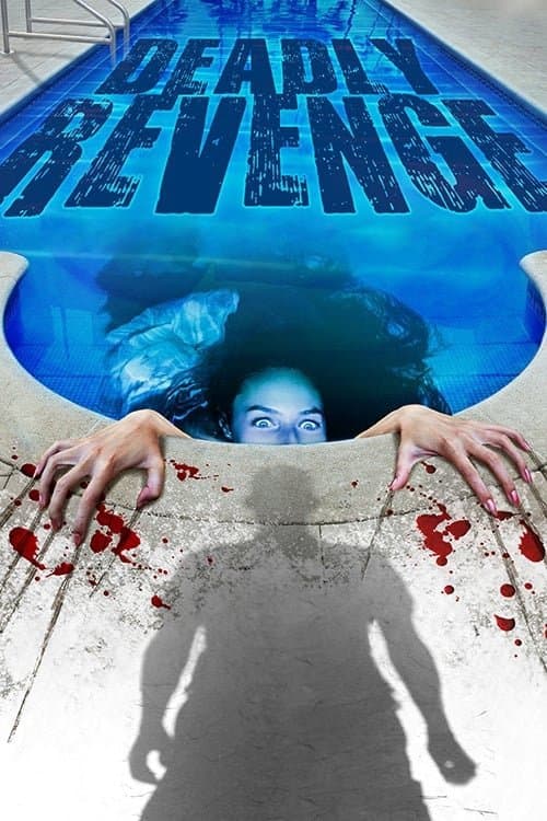 Deadly Revenge full movie