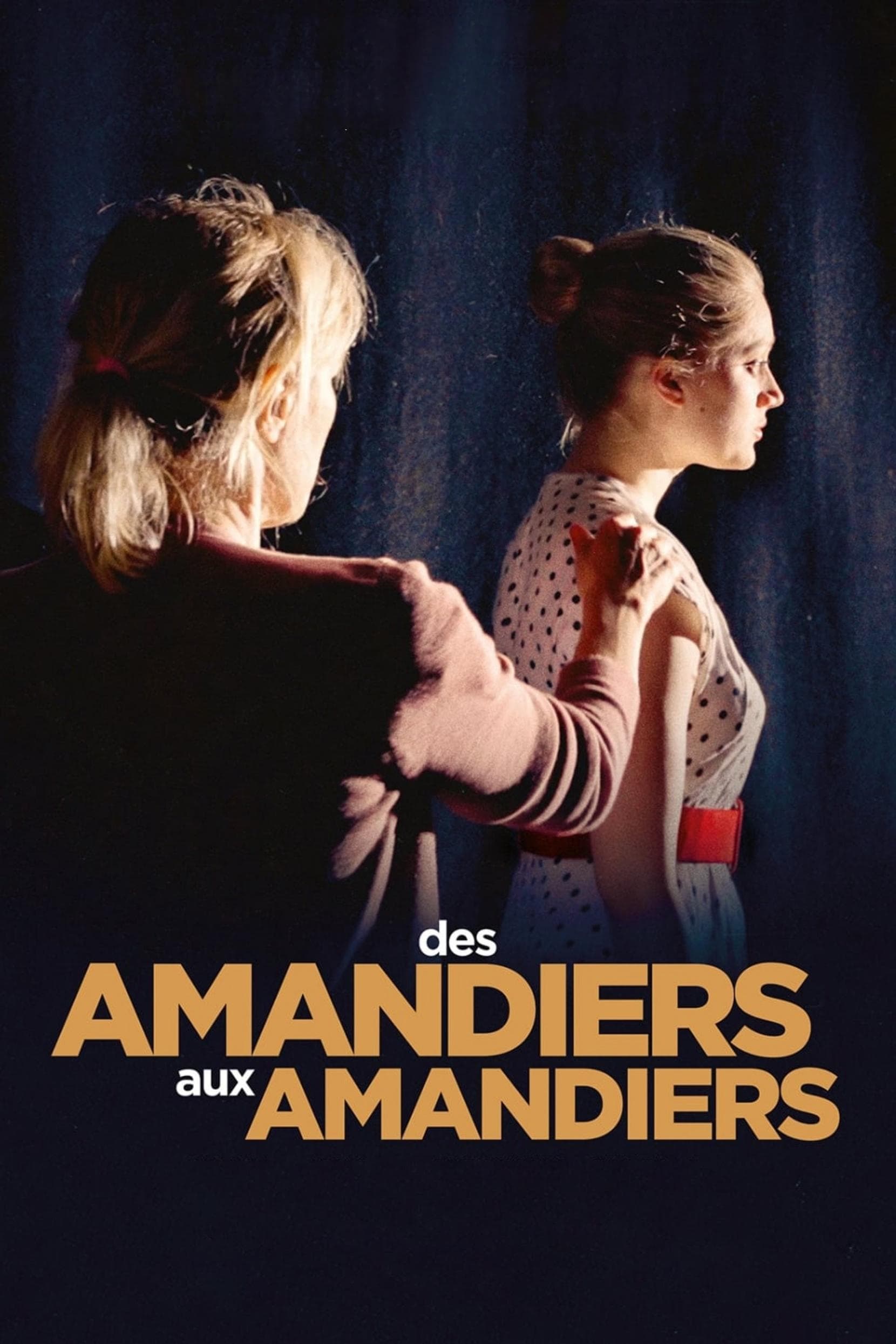 Des Amandiers aux Amandiers full movie