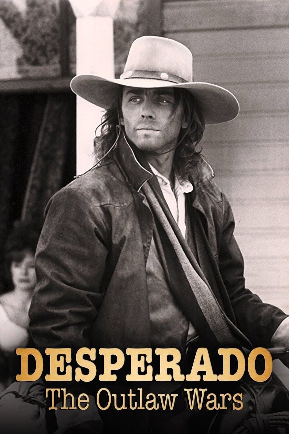 Desperado: The Outlaw Wars full movie