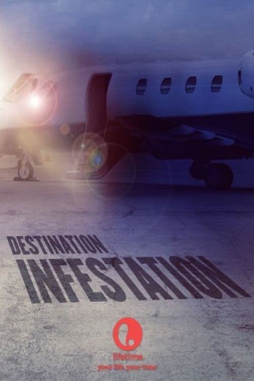Destination: Infestation full movie