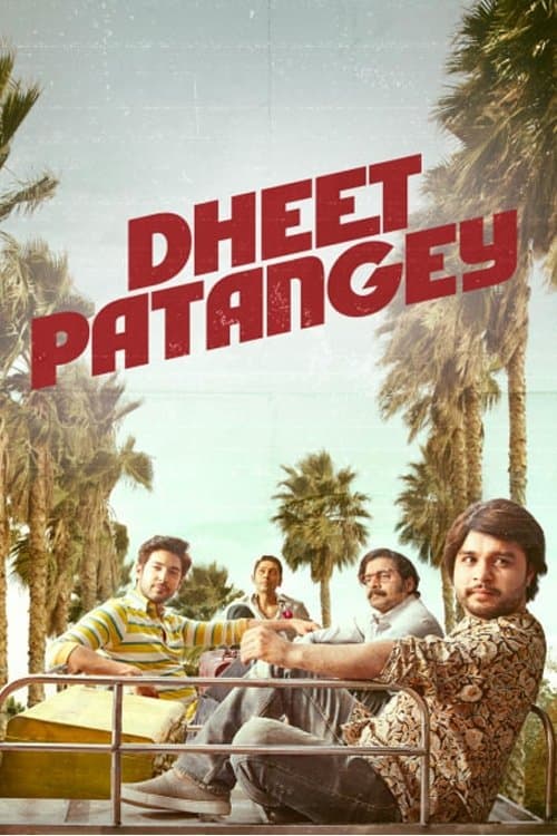Dheet Patangey full movie