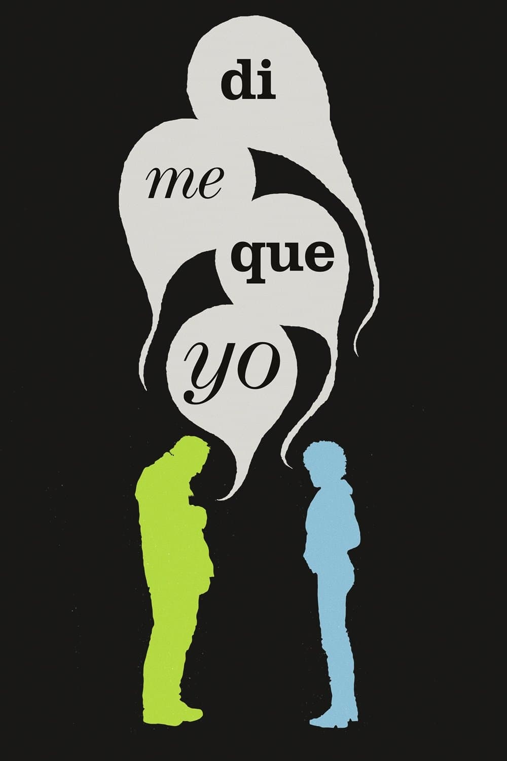 Dime que yo full movie