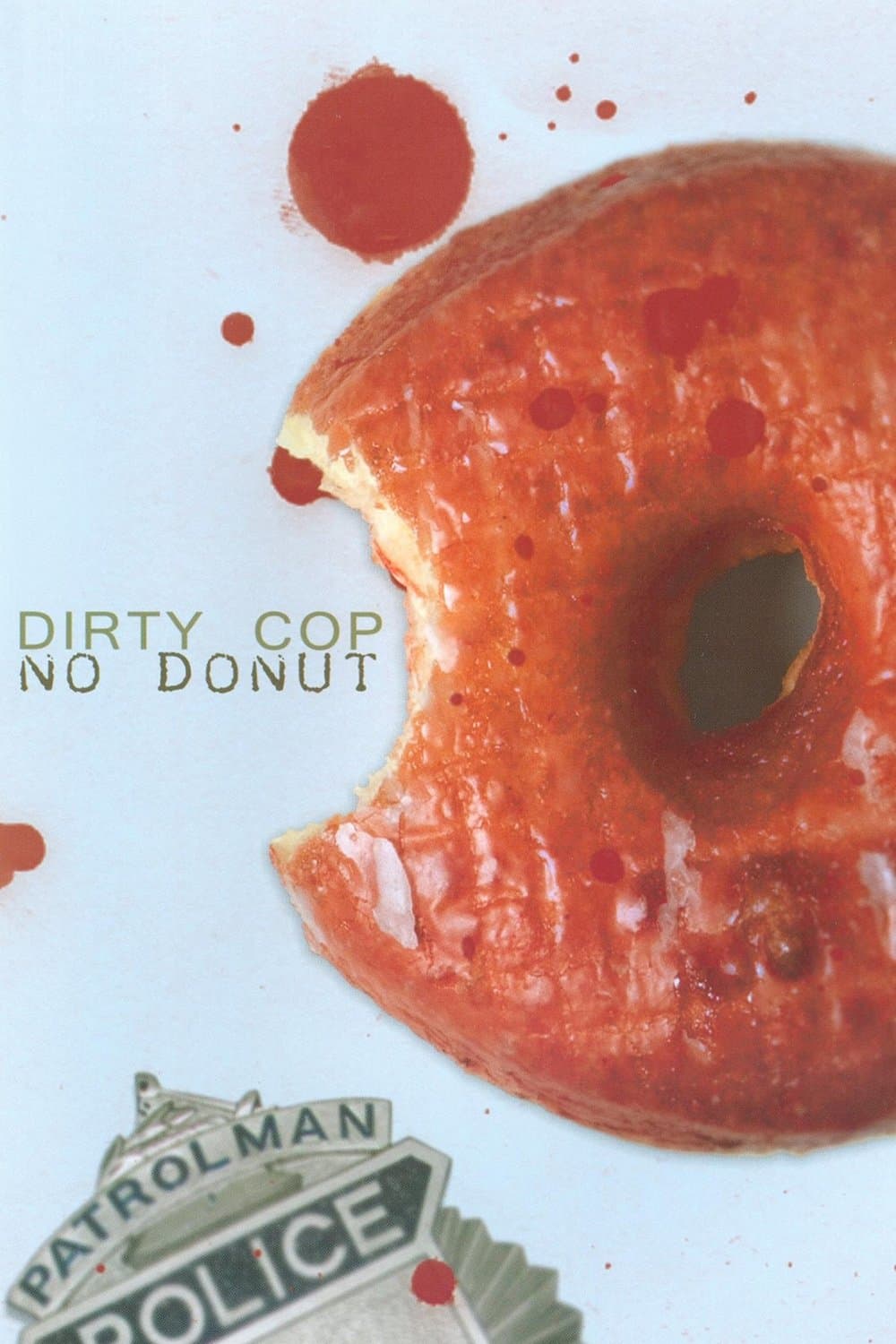 Dirty Cop No Donut full movie