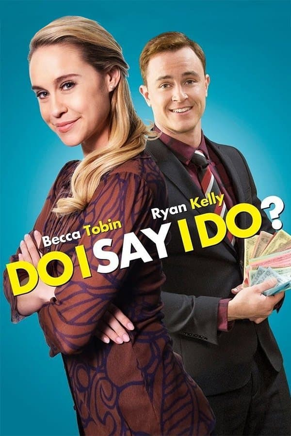 Do I Say I Do? full movie