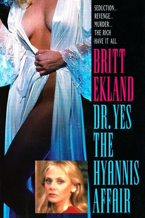 Doctor Yes: The Hyannis Affair full movie