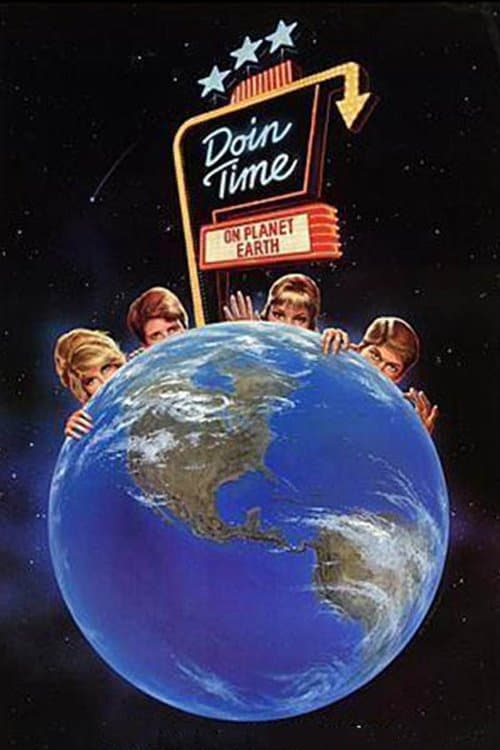 Doin' Time on Planet Earth full movie
