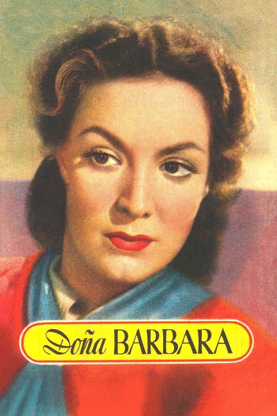 Doña Bárbara full movie