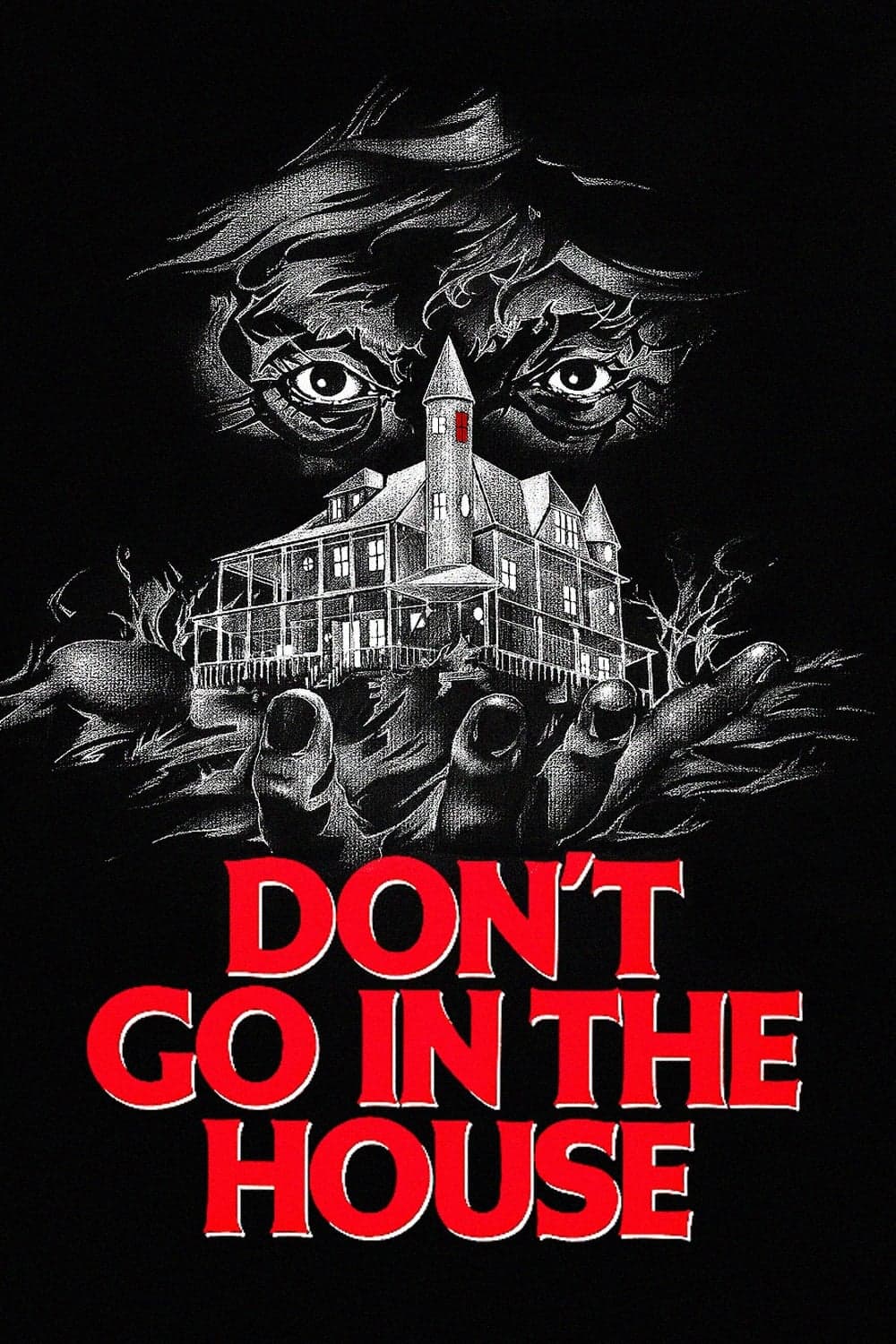 Don't Go in the House full movie