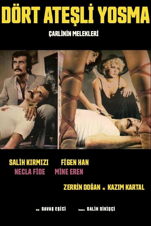 Dört Ateşli Yosma full movie