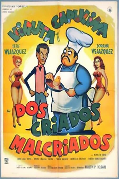 Dos Criados Malcriados full movie
