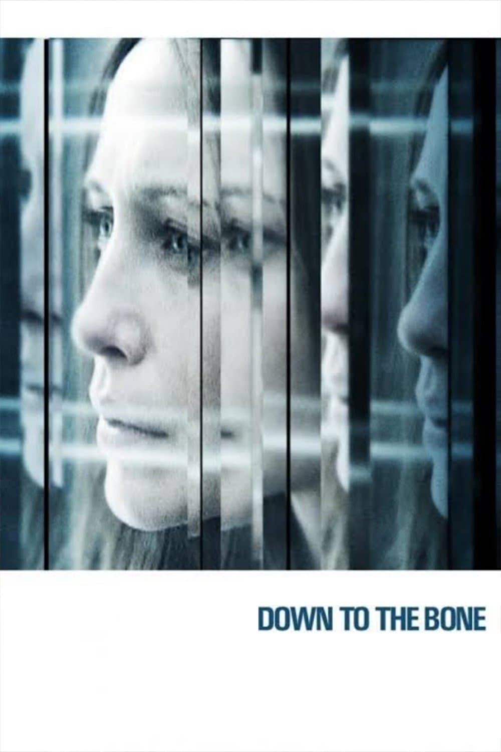 Down to the Bone full movie