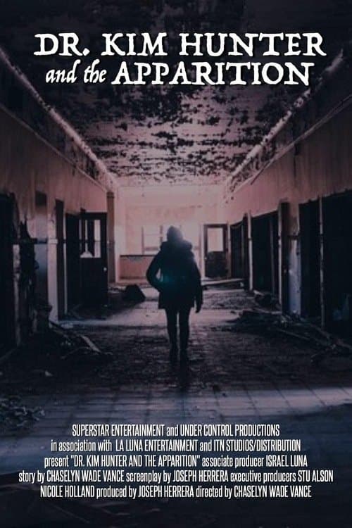 Dr. Kim Hunter and the Apparition full movie