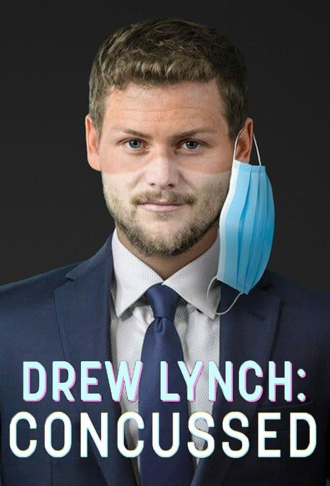Drew Lynch: Concussed full movie