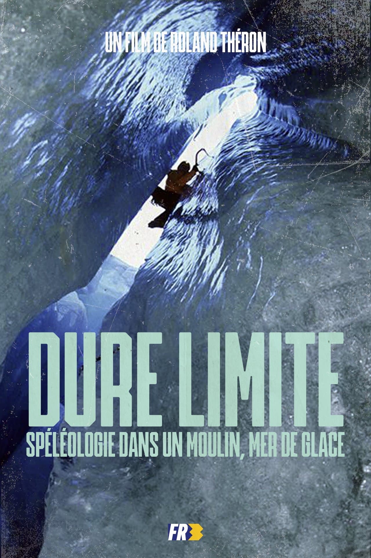 Dure Limite: Caving in a mill, Mer de Glace full movie
