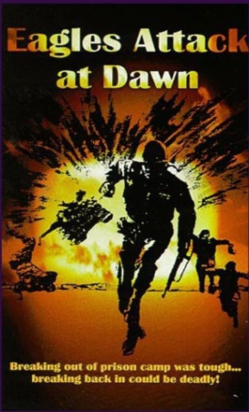 Eagles Attack At Dawn full movie