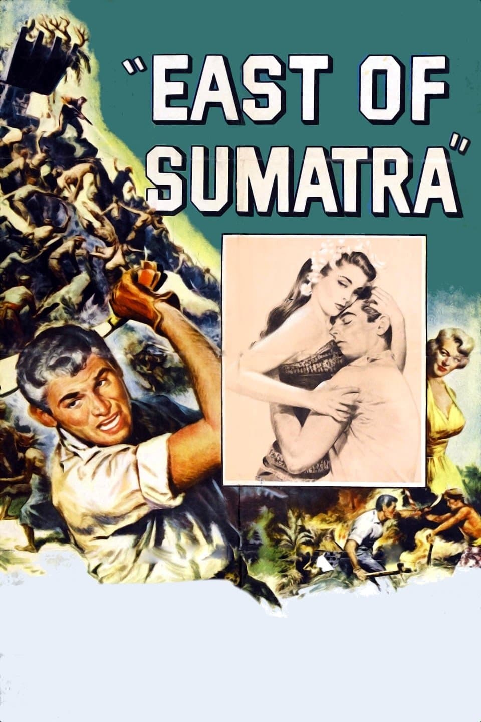 East of Sumatra full movie
