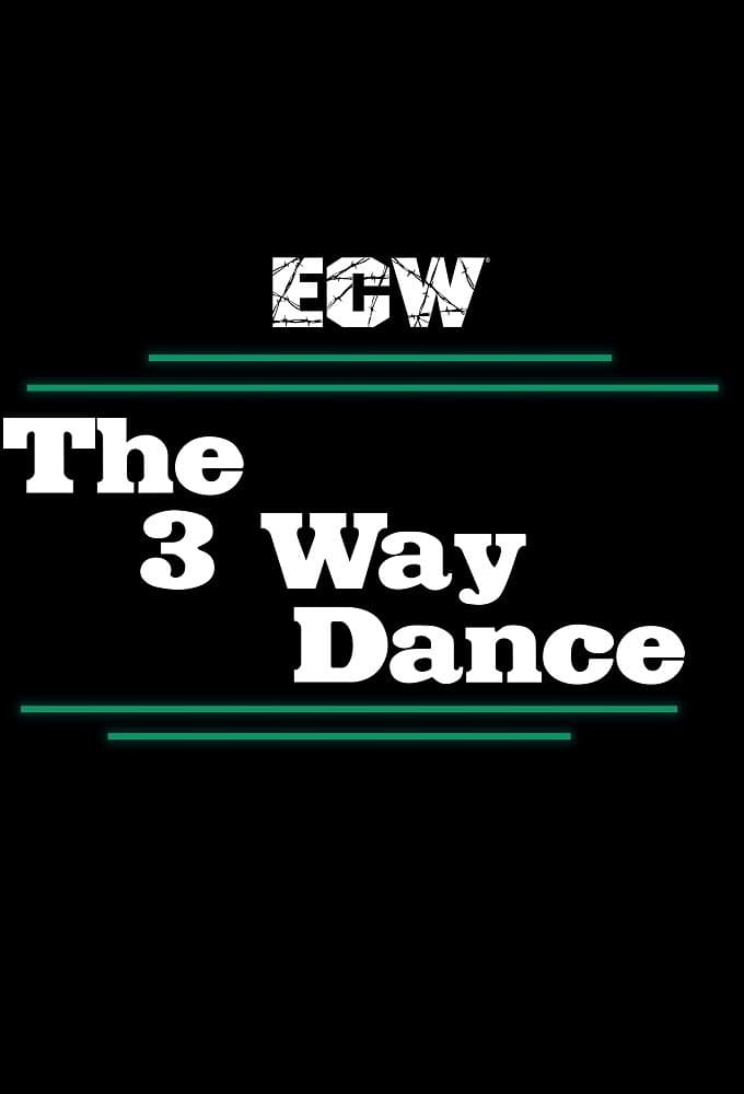 ECW 3-Way Dance full movie