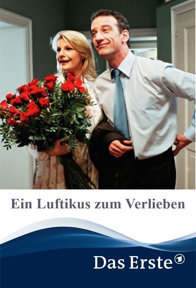 Ein Luftikus zum Verlieben full movie
