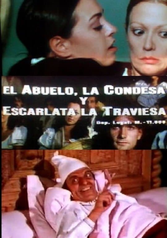 El abuelo, la condesa y Escarlata la traviesa full movie