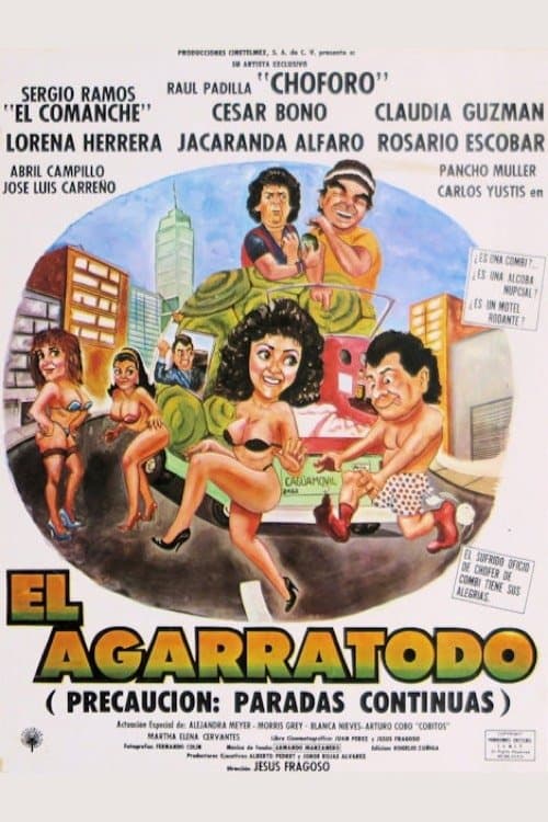 El Agarratodo full movie