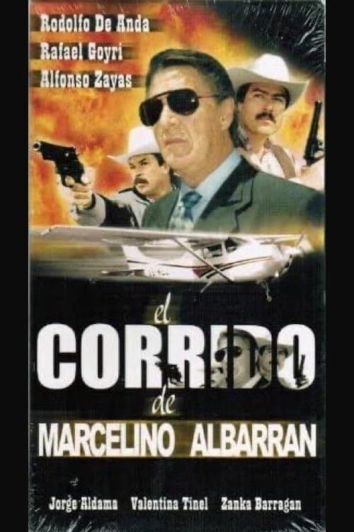 El corrido de Marcelino Albarrán full movie