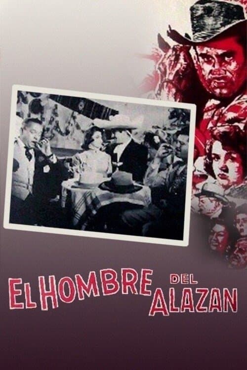 El hombre del alazán full movie