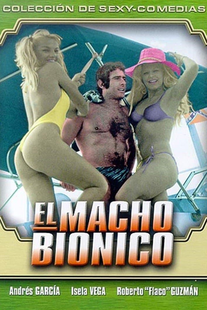 El Macho Biónico full movie