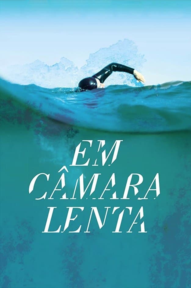 Em Câmara Lenta full movie