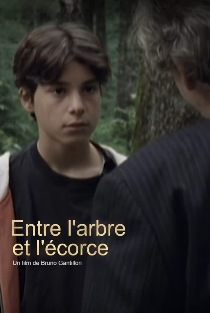 Entre l'arbre et l'écorce full movie