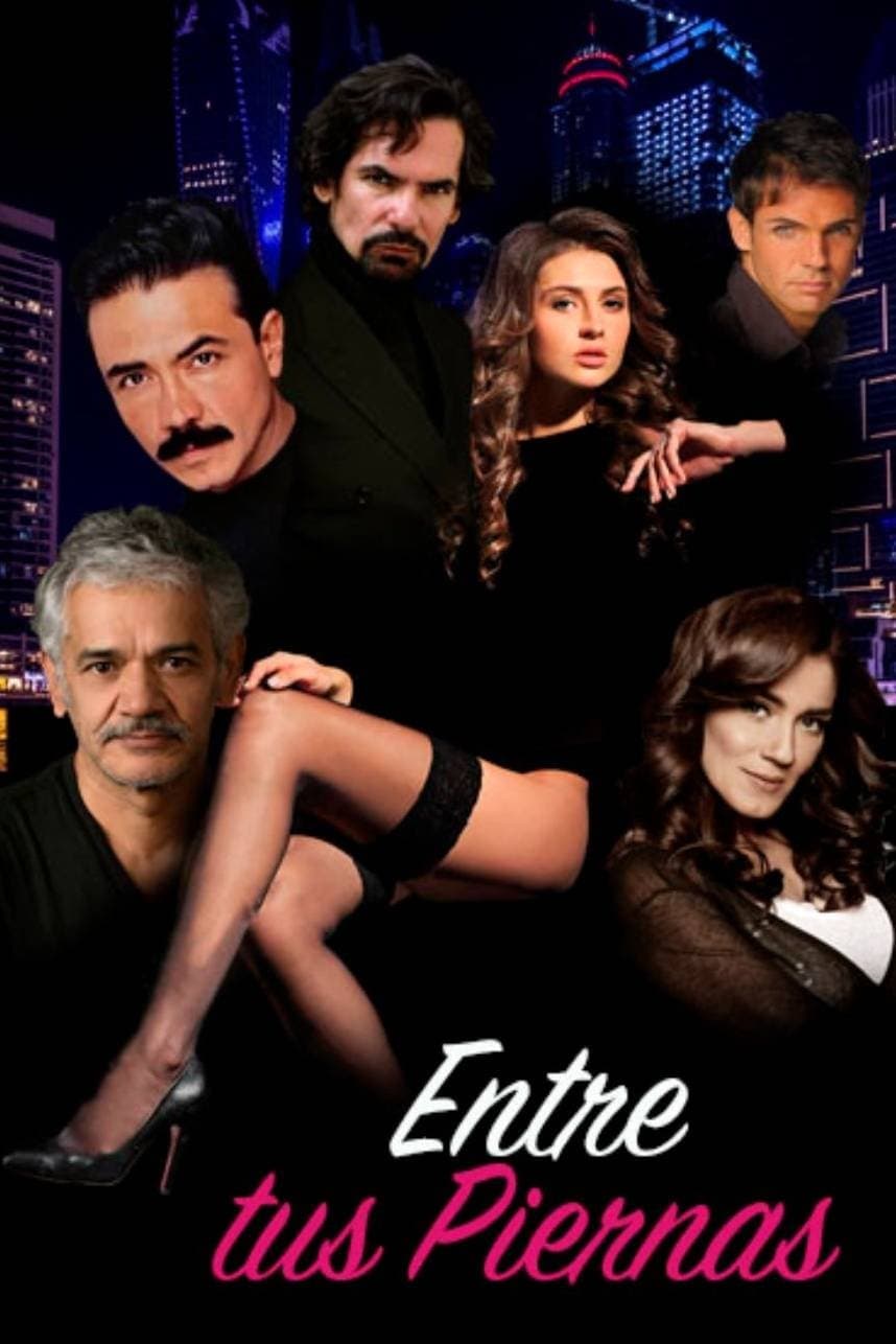 Entre tus Piernas full movie