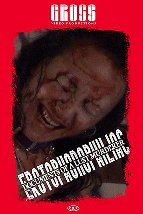 Erotophonophiliac: Documents of a Lust Murderer full movie