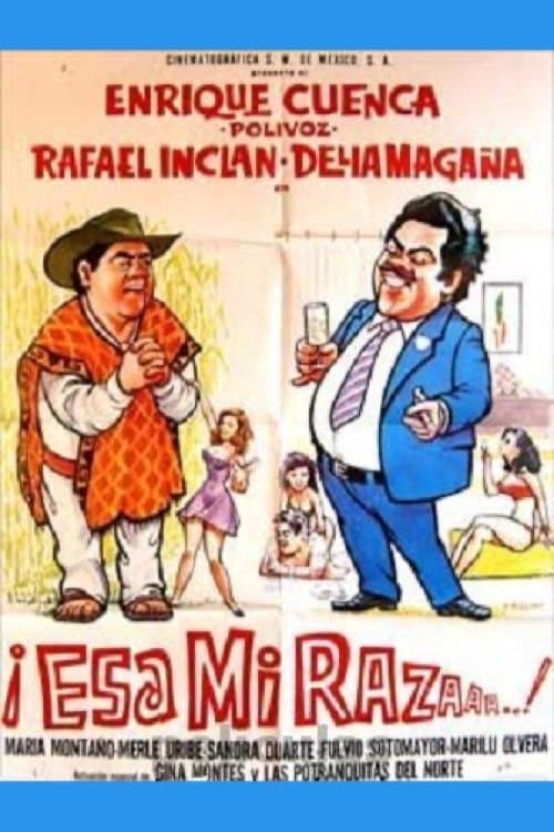¡Esa mi raza! full movie