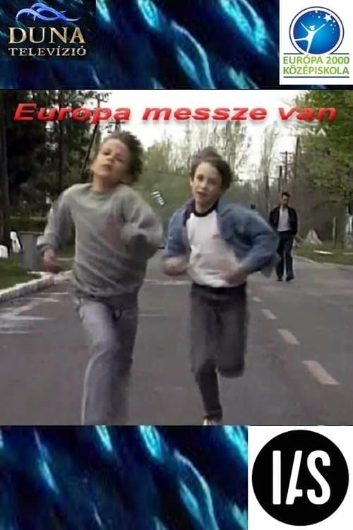 Európa messze van full movie