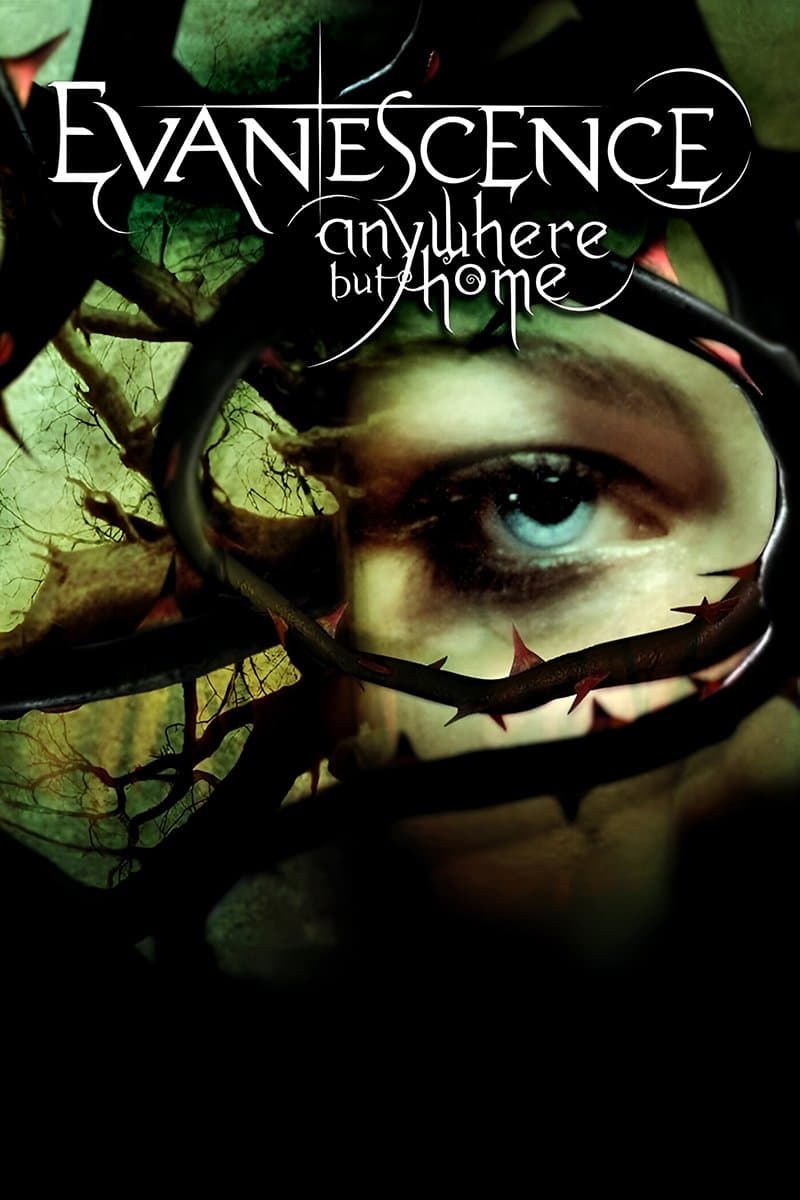 Evanescence: Anywhere But Home full movie