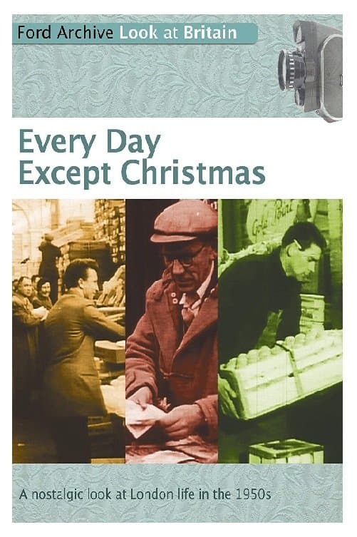 Every Day Except Christmas full movie