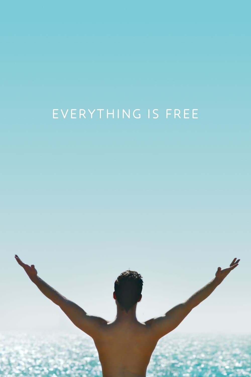 Everything Is Free full movie