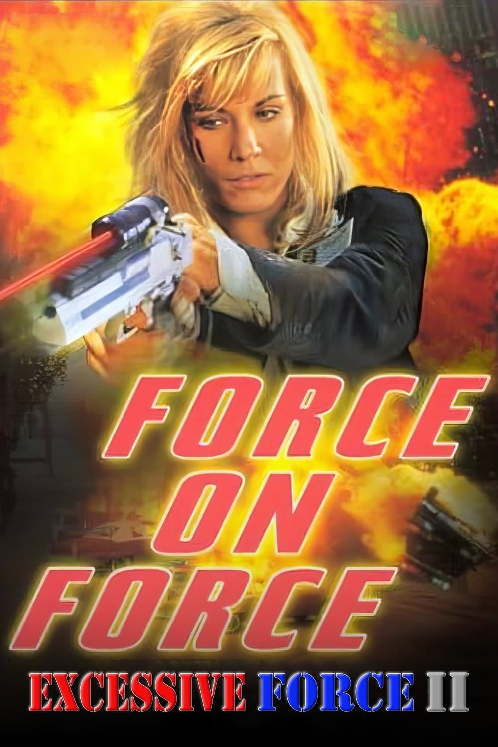 Excessive Force II: Force on Force full movie